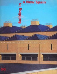 cover of the book Building in a New Spain: Contemporary Spanish Architecture