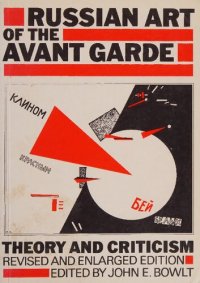 cover of the book Russian art of the avant-garde : theory and criticism 1902-1934