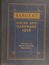 cover of the book Sargent Locks and Hardware Catalog 1926