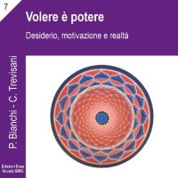 cover of the book Volere è potere. Desiderio, motivazione e realtà