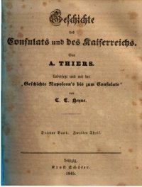 cover of the book Geschichte des Consulats und Kaiserreichs ; mit der "Geschichte Napoleons bis zum Consulate"