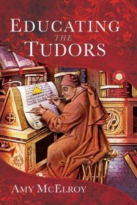 cover of the book Educating the Tudors