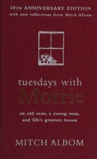 cover of the book Tuesdays with Morrie (10th anniversary edition )