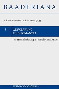 cover of the book Aufklärung Und Romantik ALS Herausforderung Für Katholisches Denken