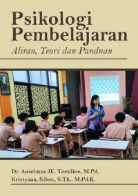 cover of the book PSIKOLOGI PEMBELAJARAN ALIRAN, TEORI, DAN PANDUAN