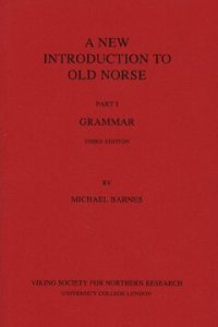 cover of the book A New Introduction to Old Norse: Part I Grammar