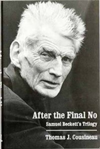 cover of the book After the Final No: Samuel Beckett's Trilogy