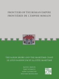 cover of the book Frontiers of the Roman Empire: The Saxon Shore and the Maritime Coast: Frontières de l’Empire Romain : Le Litus Saxonicum et la Côte Maritime