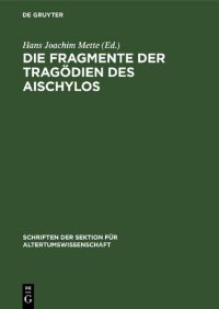 cover of the book Die Fragmente der Tragoedien (Tragödien) des Aischylos