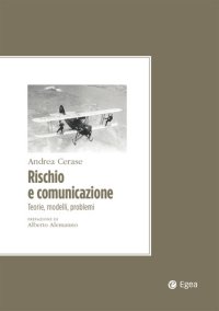 cover of the book Rischio e comunicazione: Teorie, modelli, problemi