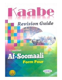 cover of the book Kaabe. Revision Guide. Af-Soomaali. Form Four