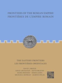 cover of the book The Eastern Frontiers / Les Frontieres Orientales (Frontiers of the Roman Empire / Frontierele de I'Empire Roman)