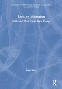 cover of the book Beck on Mithraism: Collected Works with New Essays