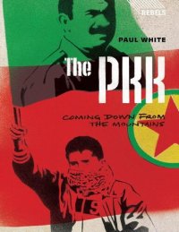 cover of the book The PKK: Coming Down from the Mountains