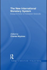 cover of the book The new international monetary system: essays in honor of Alexander Swoboda