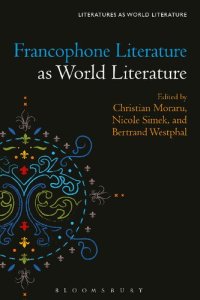 cover of the book Francophone Literature as World Literature