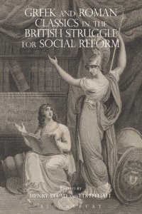 cover of the book Greek and Roman Classics in the British Struggle for Social Reform