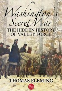 cover of the book Washington's Secret War: The Hidden History of Valley Forge