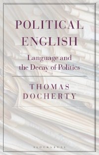 cover of the book Political English: Language and the Decay of Politics