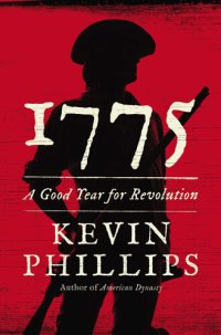 cover of the book 1775: A Good Year for Revolution