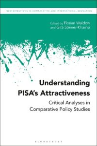 cover of the book Understanding PISA’s Attractiveness: Critical Analyses in Comparative Policy Studies