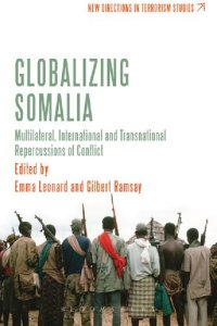 cover of the book Globalizing Somalia: Multilateral, international, and transnational repercussions of conflict