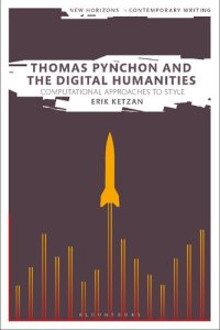 cover of the book Thomas Pynchon and the Digital Humanities: Computational Approaches to Style