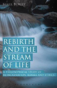 cover of the book Rebirth and the Stream of Life: A Philosophical Study of Reincarnation, Karma and Ethics