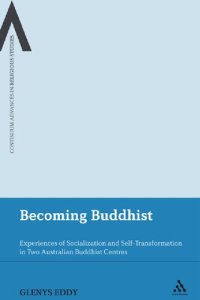 cover of the book Becoming Buddhist: Experiences of Socialization and Self-Transformation in Two Australian Buddhist Centres