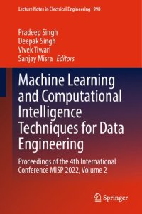 cover of the book Machine Learning and Computational Intelligence Techniques for Data Engineering: Proceedings of the 4th International Conference MISP 2022, Volume 2