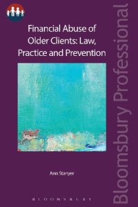 cover of the book Financial Abuse of Older Clients: Law, Practice and Prevention