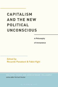 cover of the book Capitalism and the New Political Unconscious: A Philosophy of Immanence