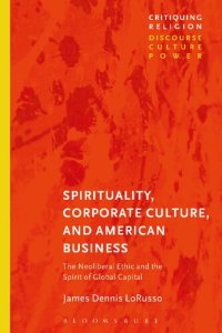 cover of the book Spirituality, Corporate Culture, and American Business