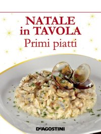 cover of the book Natale in tavola. Primi piatti