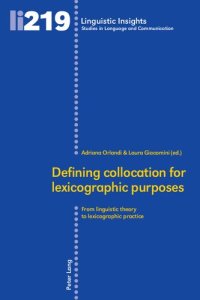 cover of the book Defining collocation for lexicographic purposes: From linguistic theory to lexicographic practice