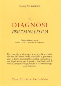 cover of the book La diagnosi psicoanalitica. Struttura della personalità e processo clinico