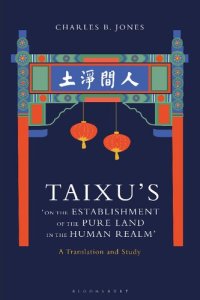 cover of the book Taixu’s “On the Establishment of the Pure Land in the Human Realm”: A Translation and Study