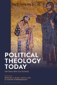 cover of the book Political Theology Today: 100 Years after Carl Schmitt