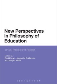 cover of the book New Perspectives in Philosophy of Education: Ethics, Politics and Religion