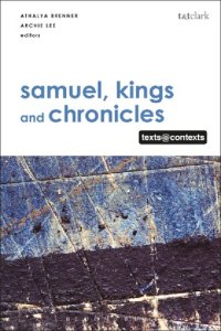 cover of the book Samuel, Kings And Chronicles, I: Texts@Contexts