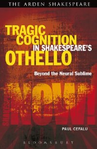 cover of the book Tragic Cognition in Shakespeare’s Othello: Beyond the Neural Sublime