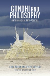 cover of the book Gandhi and Philosophy: On Theological Anti-Politics