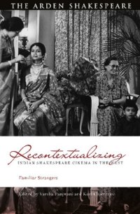 cover of the book Recontextualizing Indian Shakespeare Cinema in the West: Familiar Strangers