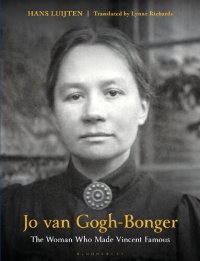 cover of the book Jo van Gogh-Bonger: The Woman Who Made Vincent Famous