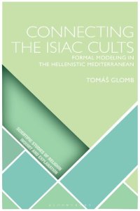 cover of the book Connecting the Isiac Cults: Formal Modeling in the Hellenistic Mediterranean