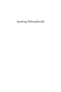 cover of the book Speaking Philosophically: Communication at the Limits of Discursive Reason