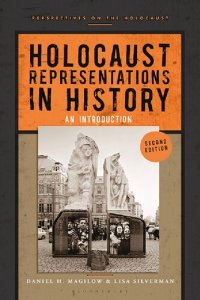 cover of the book Holocaust Representations in History: An Introduction: Second Edition