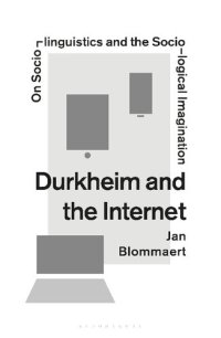 cover of the book Durkheim and the Internet: Sociolinguistics and the Sociological Imagination