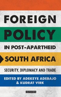 cover of the book Foreign Policy in Post-Apartheid South Africa: Security, Diplomacy and Trade