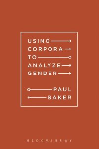 cover of the book Using Corpora to Analyze Gender